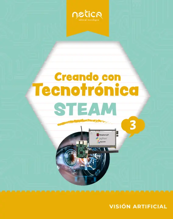[Libro físico] Creando con Tecnotrónica STEAM 3 [impreso] (ISBN 9786079855192)